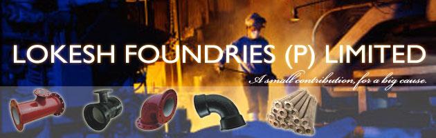lokesh;iron casting;cast iron;iron;casting;pipes;